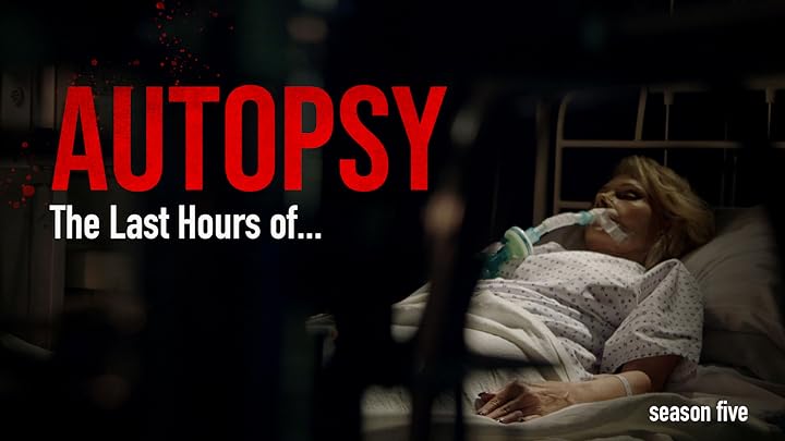 Watch Autopsy: The Last Hours of Prime Video
