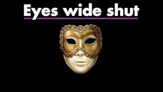 Eyes Wide Shut
