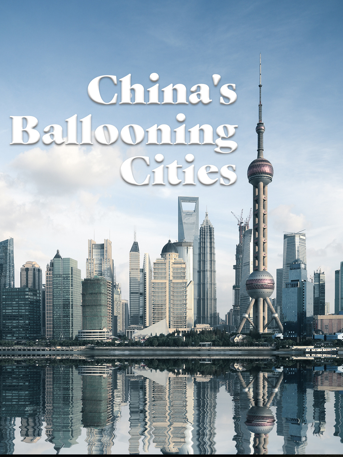 Prime Video China's Ballooning Cities