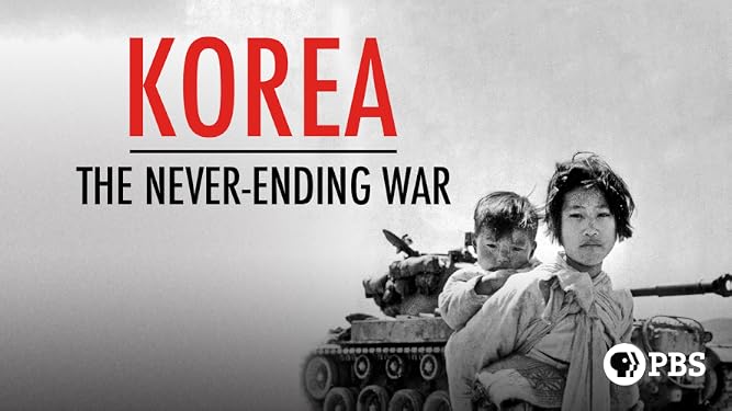 Watch Korea The Never Ending War Prime Video