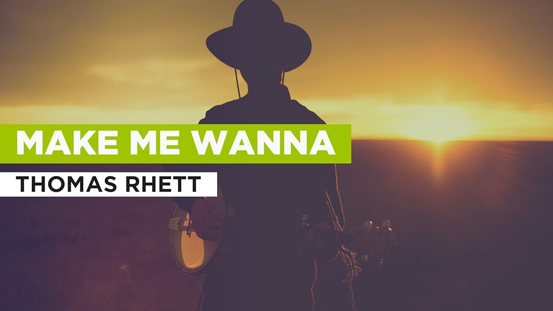 Prime Video Make Me Wanna in the Style of Thomas Rhett