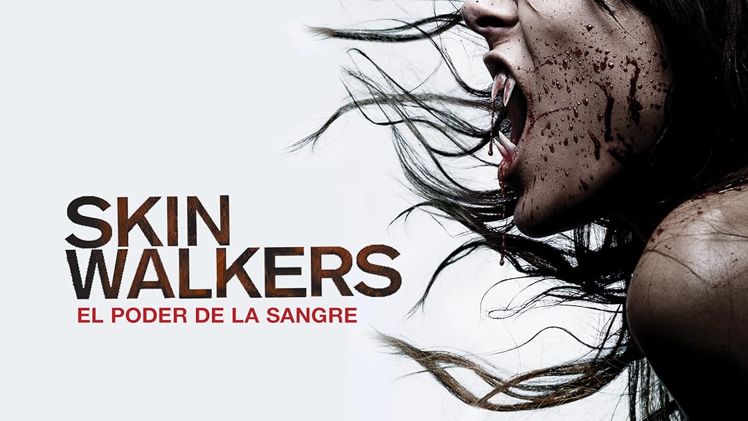 Prime Video: Skinwalkers: El Poder De La Sangre