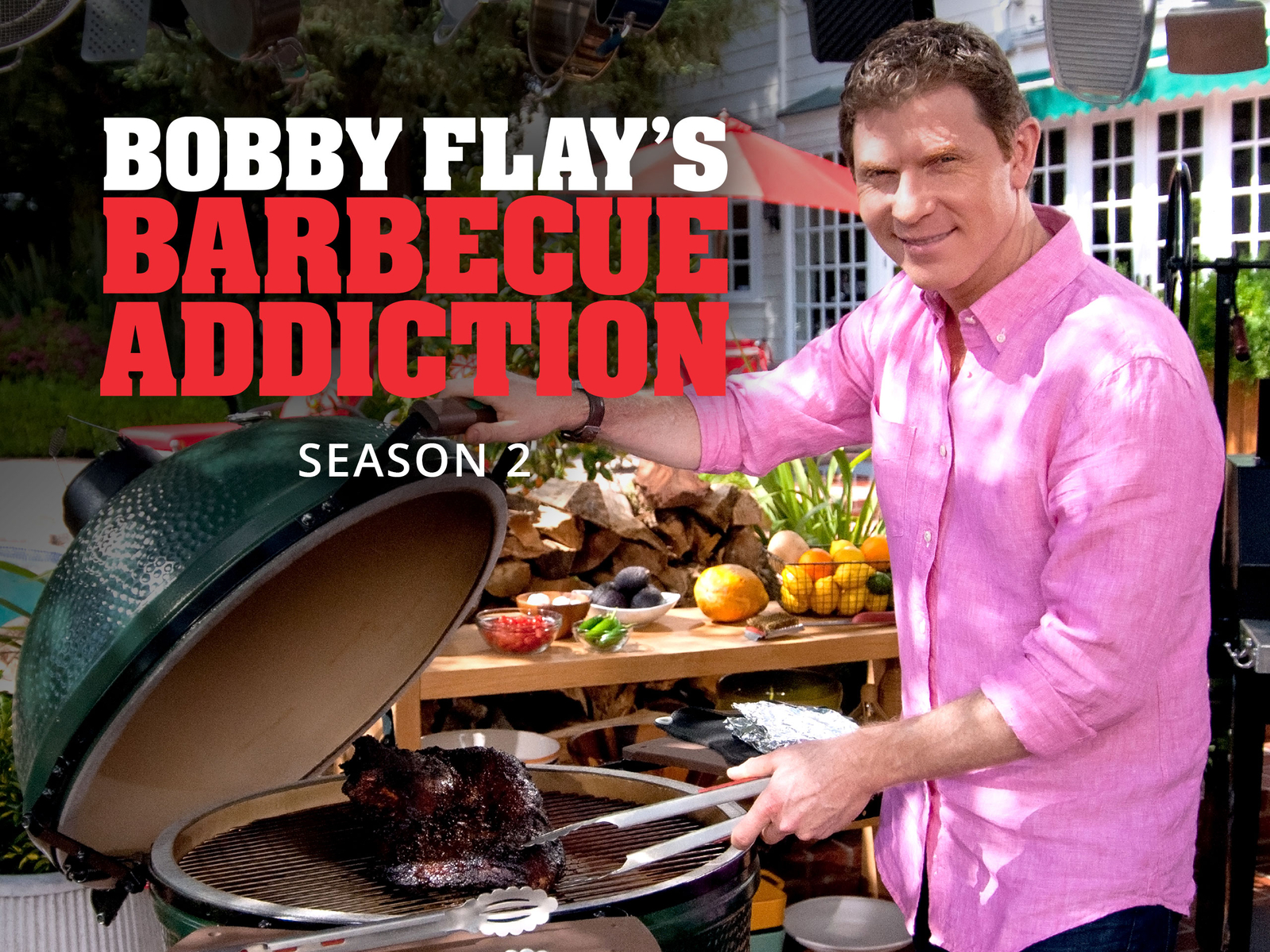 Prime Video Bobby Flay's Barbecue Addiction Season 2