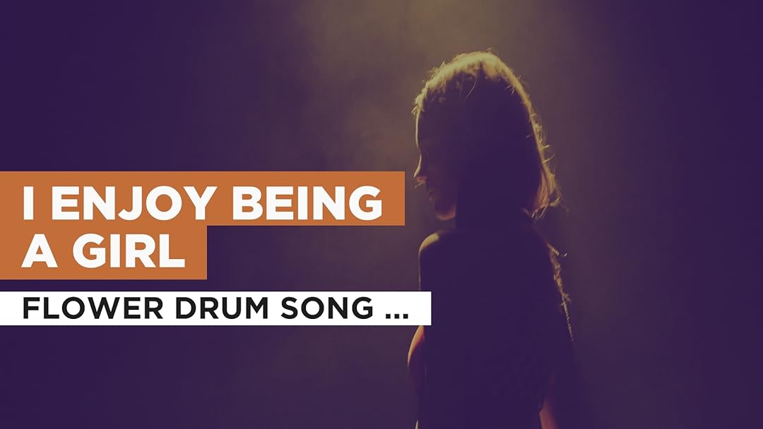 Prime Video I Enjoy Being A Girl in the Style of Flower Drum Song (Broadway Version)
