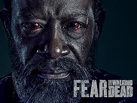 Prime Video Fear The Walking Dead Season 6