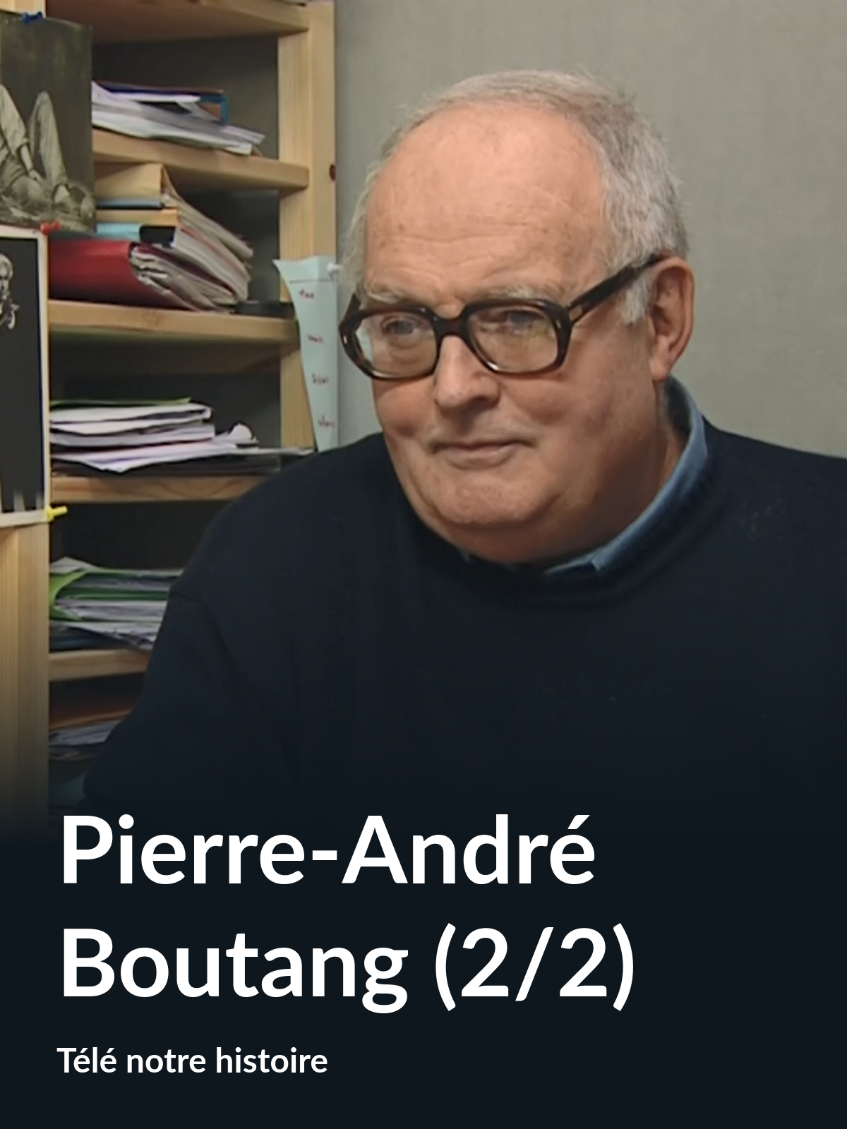 Prime Video: Pierre-André Boutang (2/2) (Télé notre histoire)