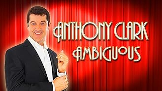 Anthony Clark: Ambiguous