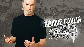 George Carlin: Life Is Worth Losing