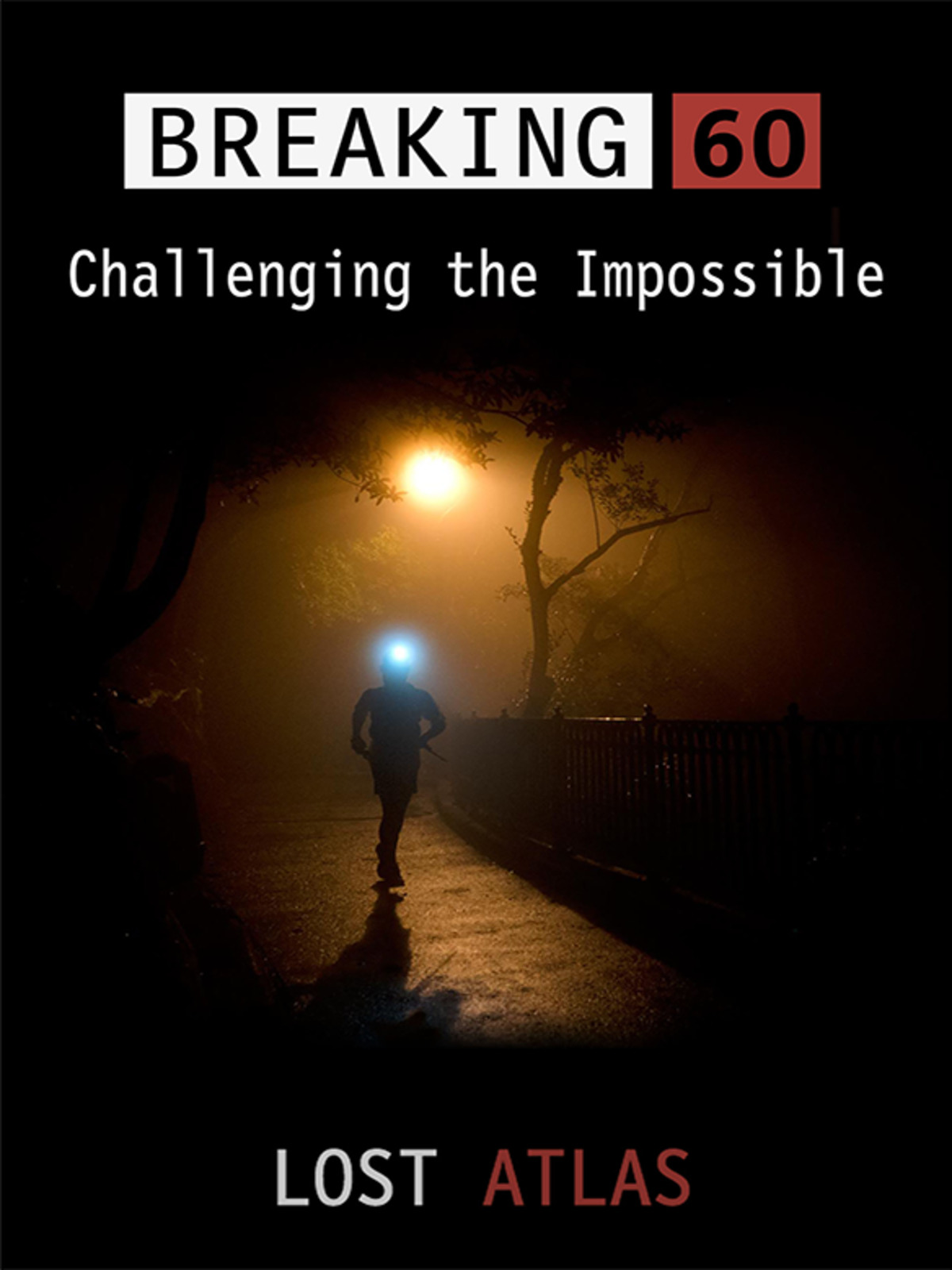 Prime Video Breaking 60 Challenging The Impossible