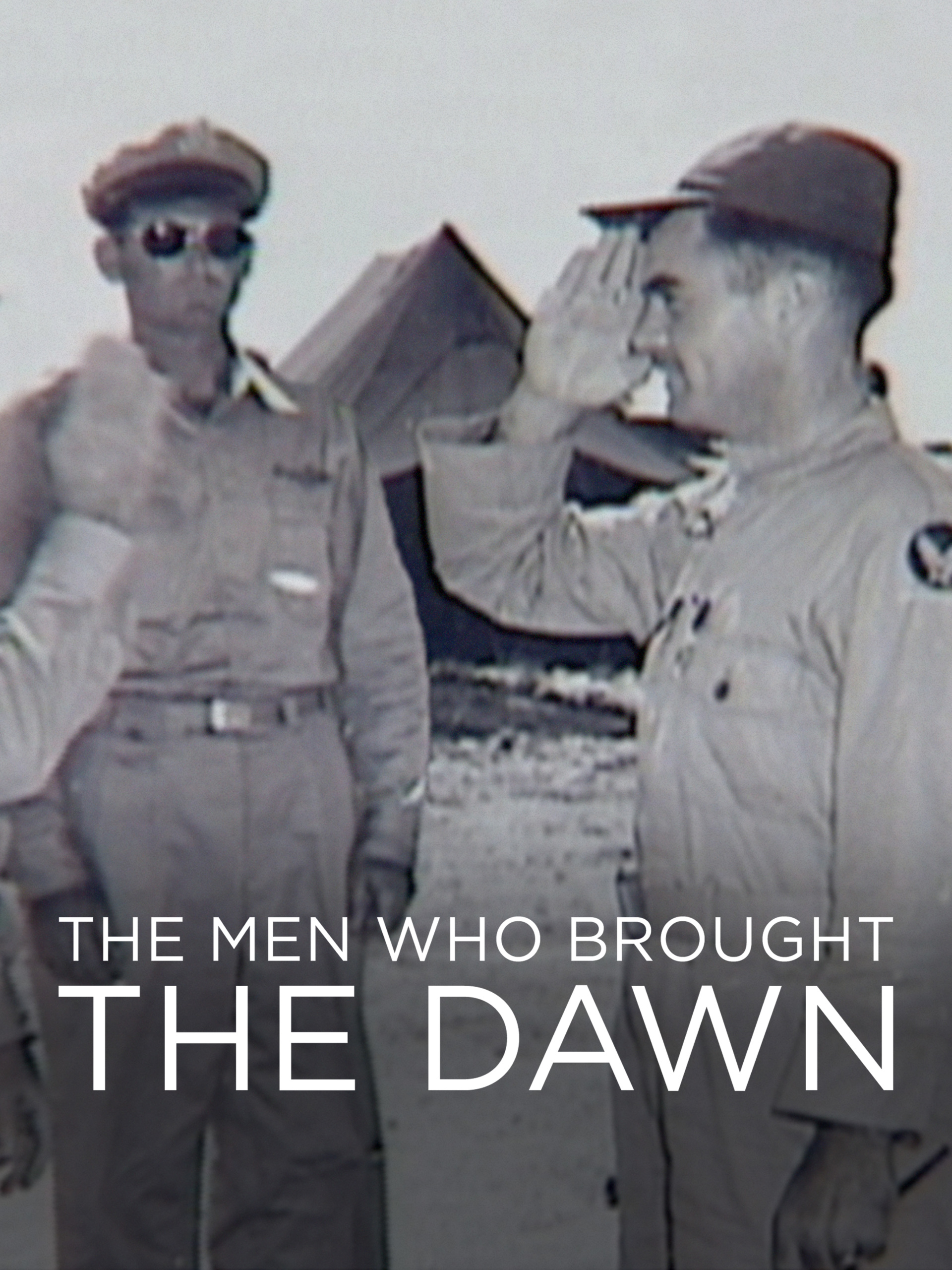 Prime Video: The Men Who Brought the Dawn