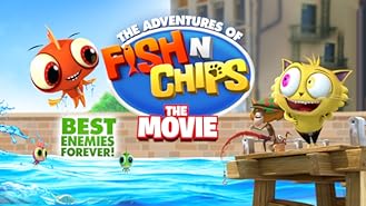 Fish 'N Chips: The Movie