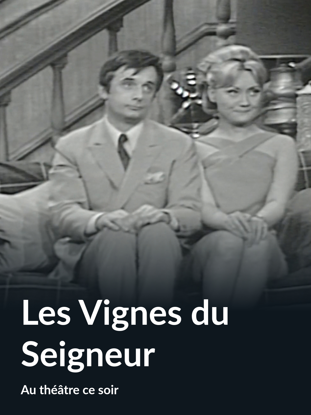 Prime Video Les Vignes du Seigneur (Au théâtre ce soir)
