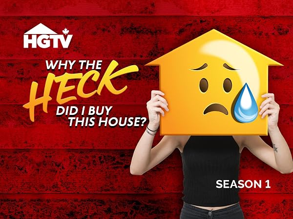 Why The Heck Did I Buy This House Episodes