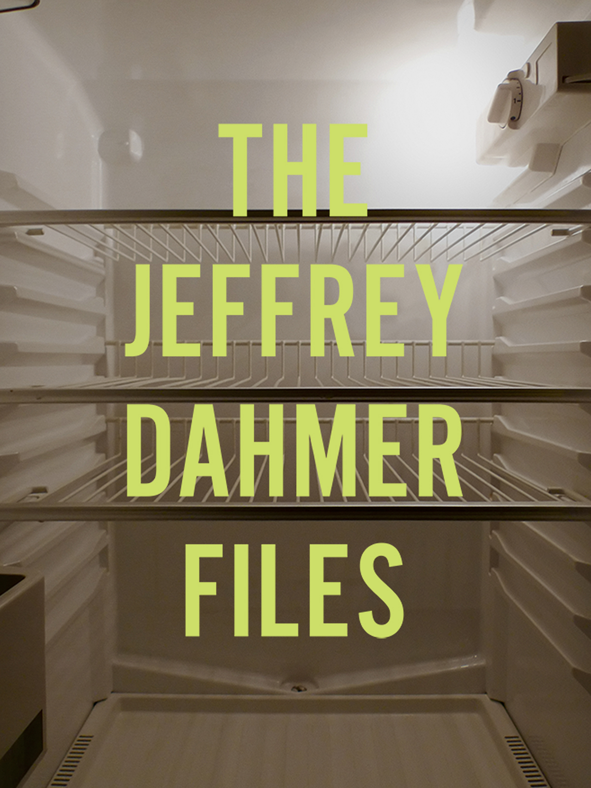 Prime Video The Jeffrey Dahmer Files Prime Video The Jeffrey Dahmer Files