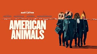 Watch American Animals Prime Video