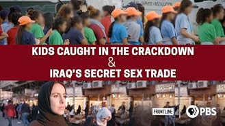 Watch Iraq's Secret Sex Trade | Prime Video