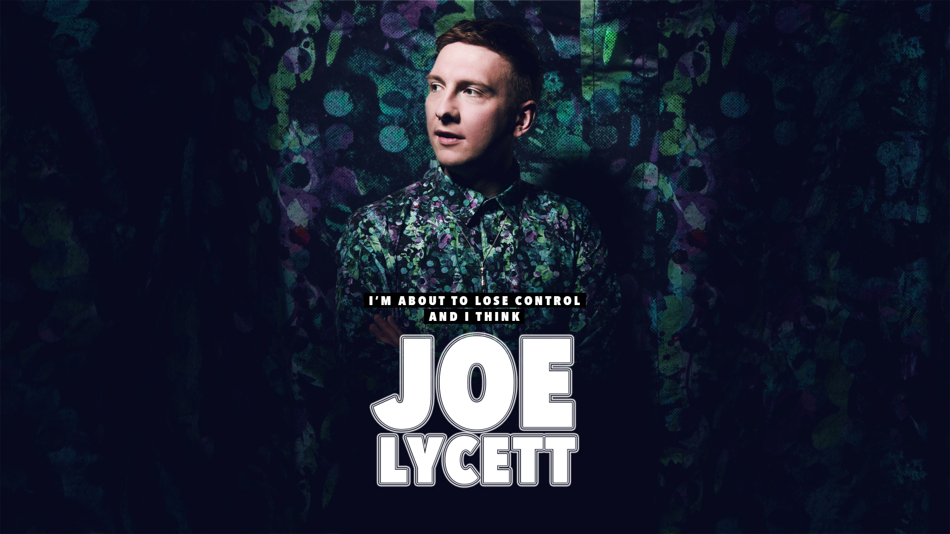 Prime Video: Joe Lycett: I'm About To Lose Control And I Think Joe Lycett, Live