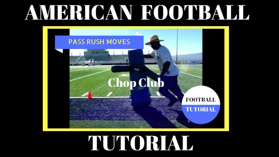 American Football Pass Rush Tutorial The Chop Club