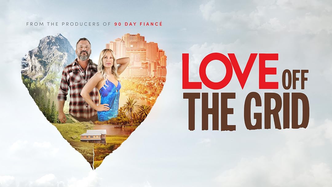 Prime Video: Love Off The Grid - Season 1