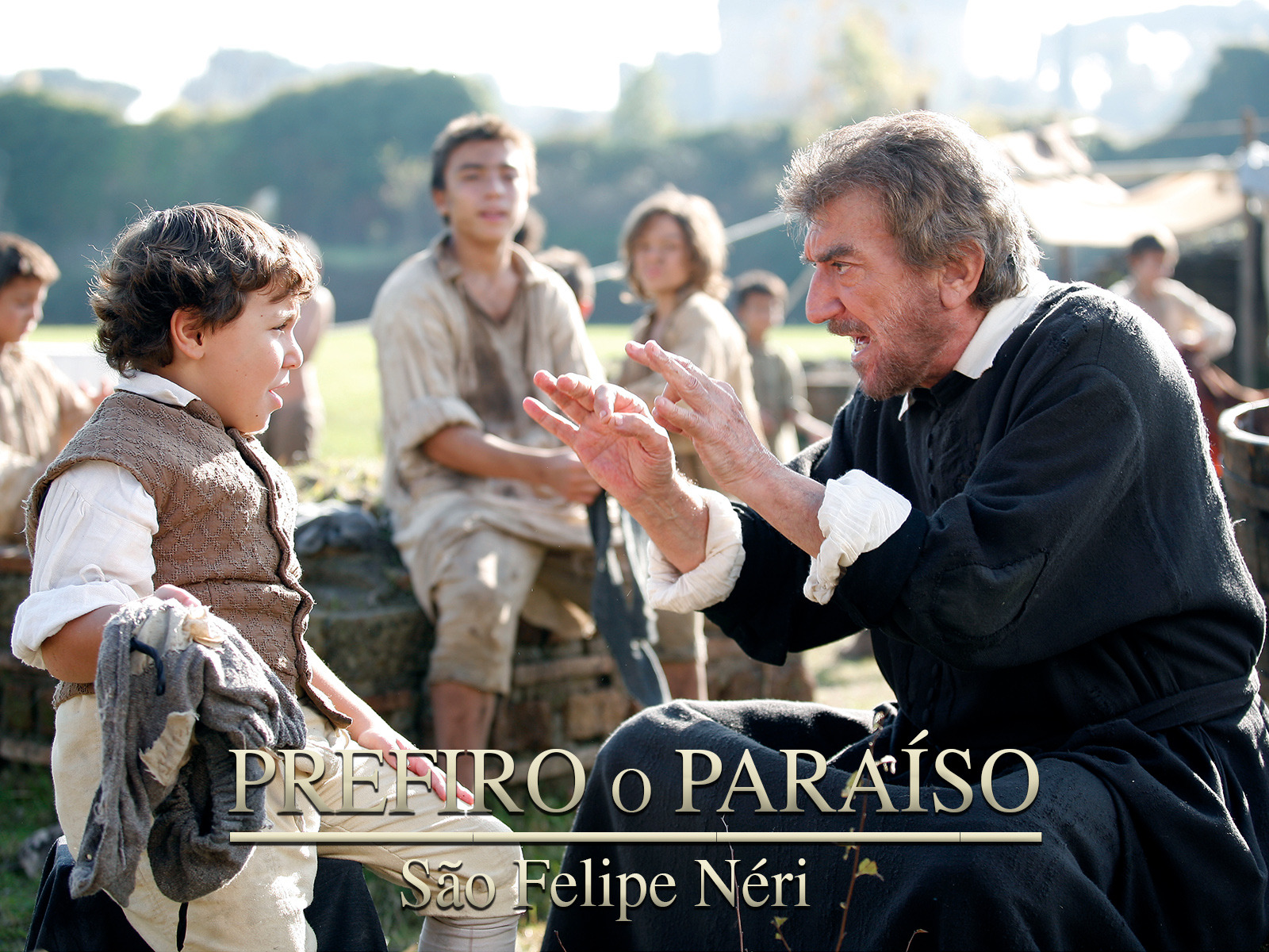 Prime Video São Filipe Néri Prefiro o Paraíso