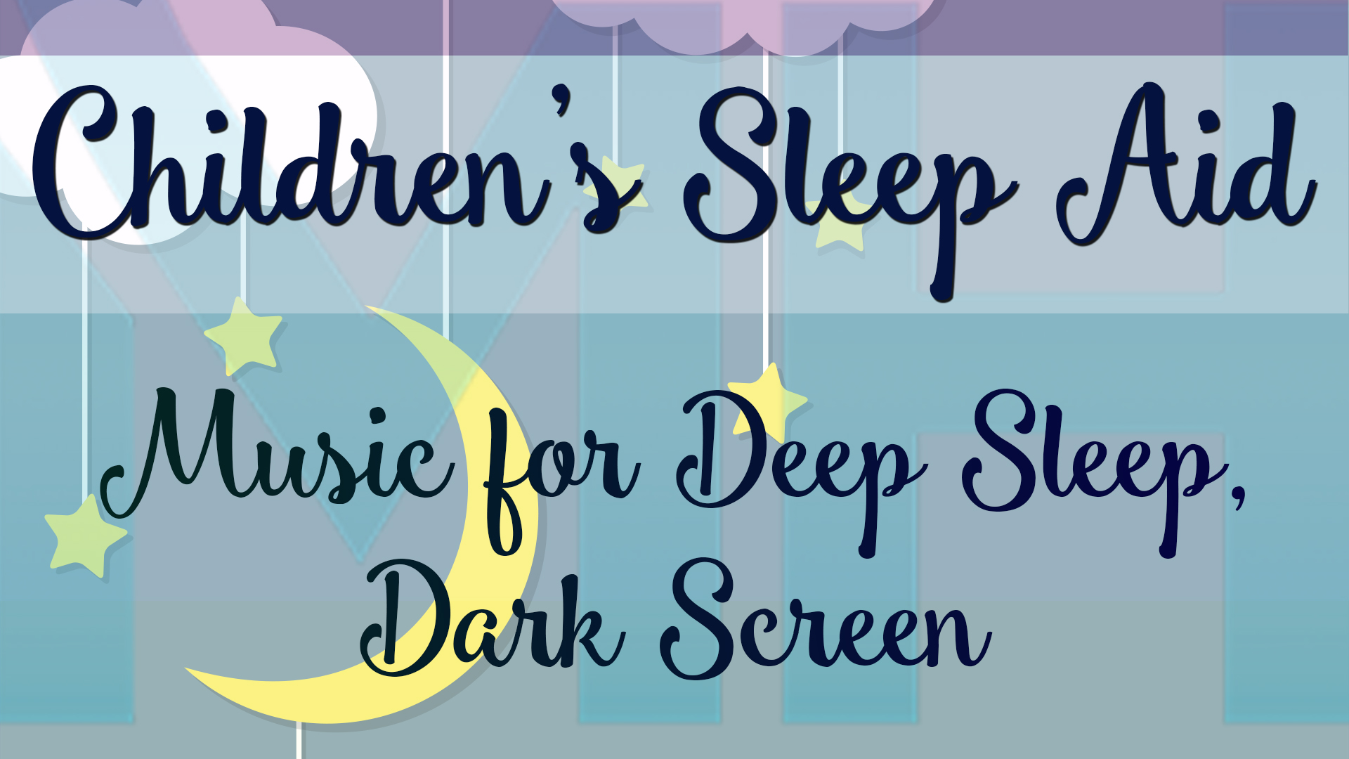 Children's Sleep Aid Music for Deep Sleep, Dark Screen