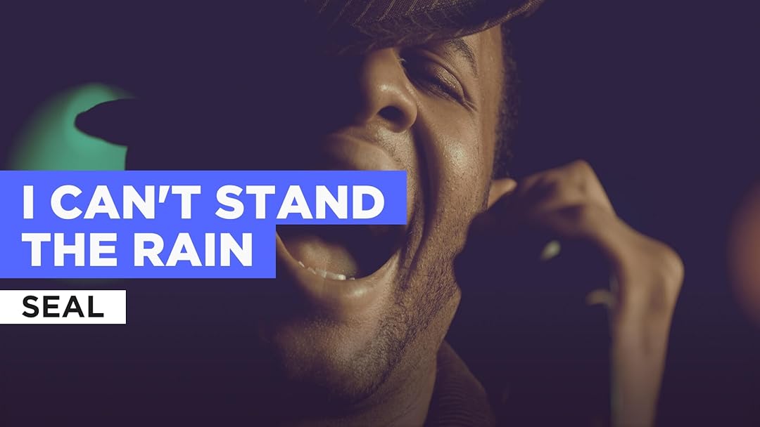 Prime Video I Can't Stand The Rain in the Style of Seal