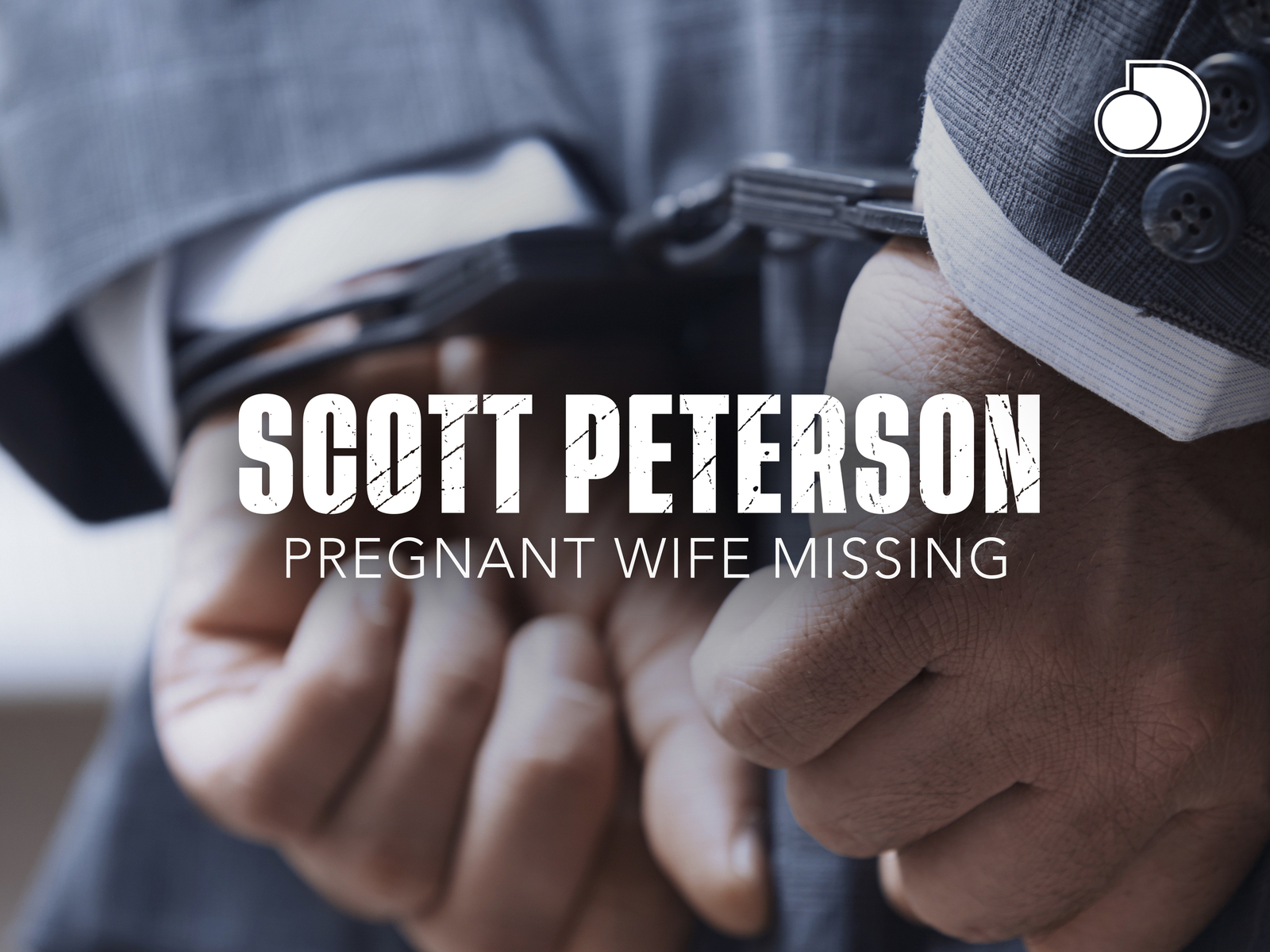Prime Video: Scott Peterson: Pregnant Wife Missing - Season 1