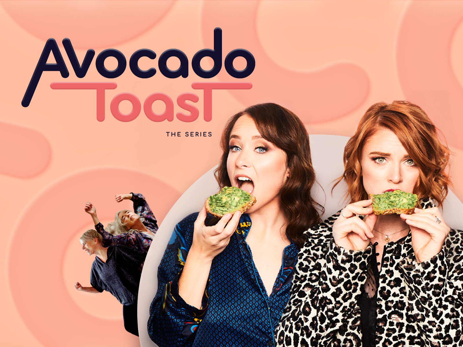 Prime Video Avocado Toast the series