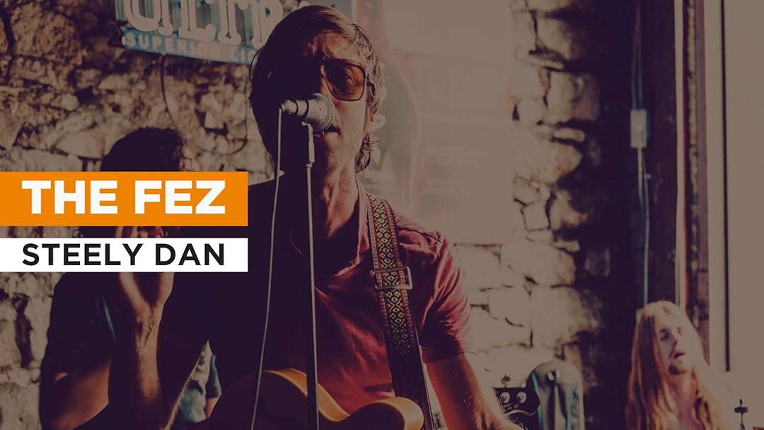 Prime Video The Fez in the Style of Steely Dan