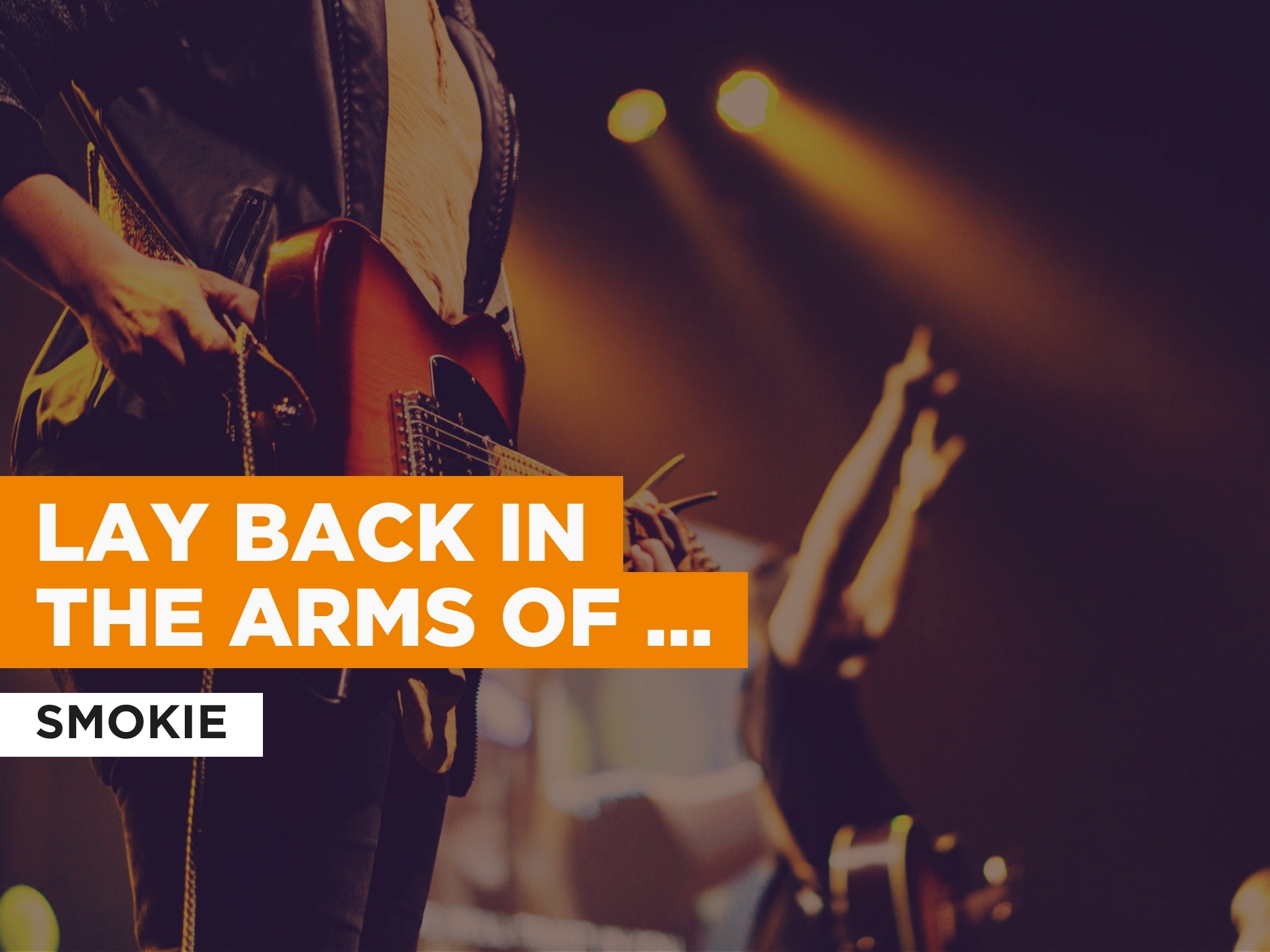 Prime Video Lay Back In The Arms Of Someone in the Style of Smokie Prime Video Lay Back In The Arms Of Someone in the Style of Smokie