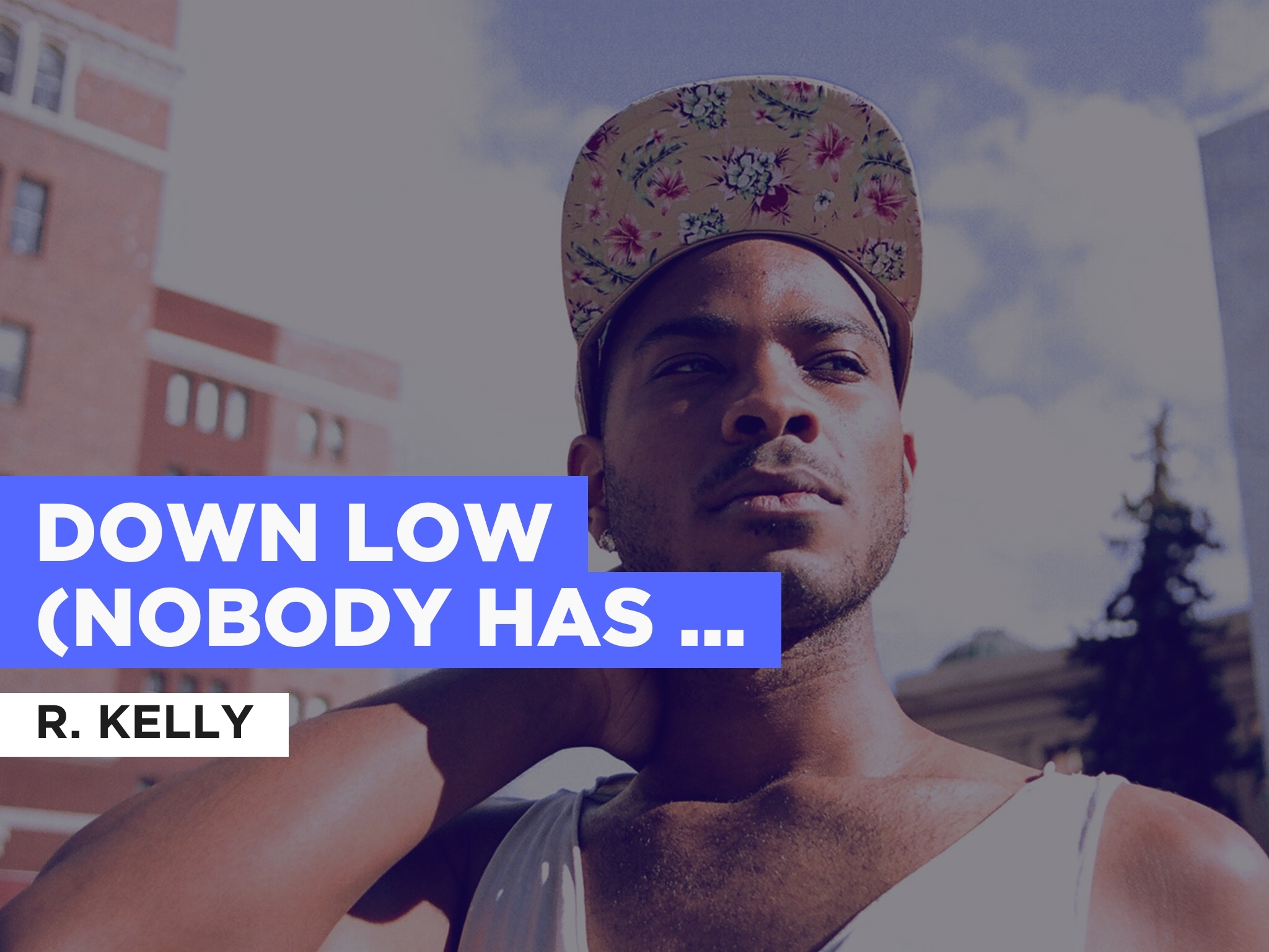 Prime Video Down Low (Nobody Has To Know) al estilo de R. Kelly
