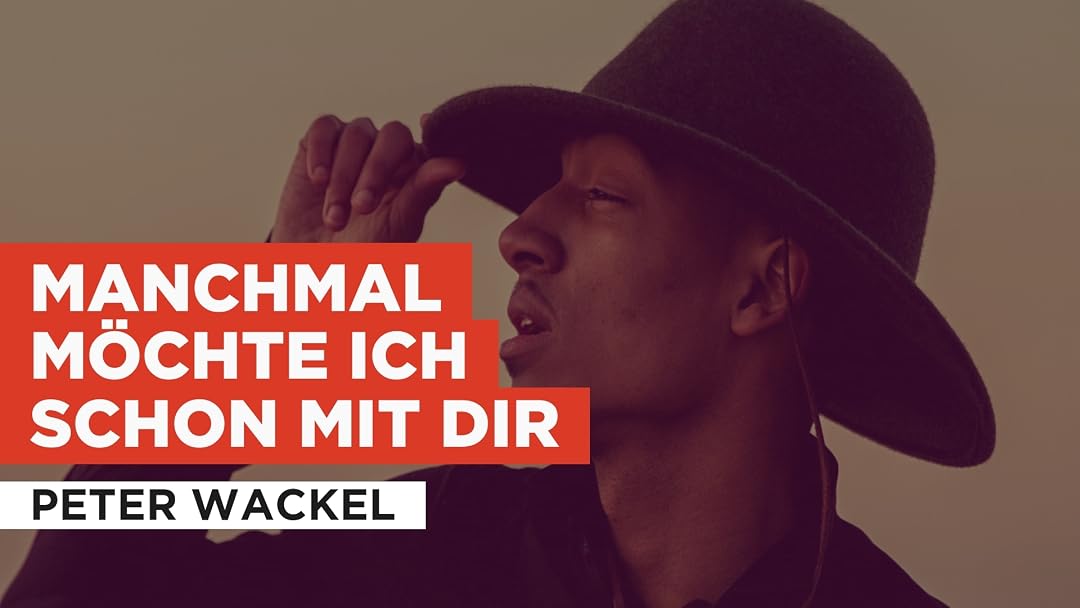 Prime Video: Manchmal möchte ich schon mit dir in the Style of Peter Wackel