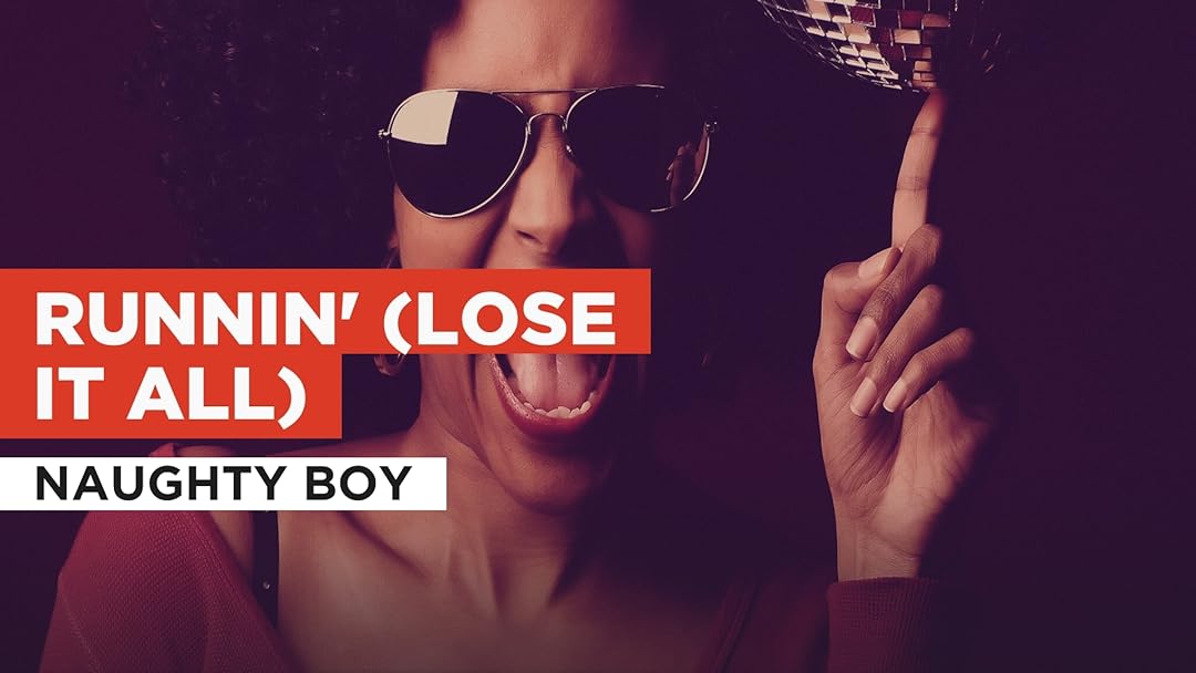Prime Video: Runnin #39 (Lose It All) in the Style of Naughty Boy Prime Video: Runnin #39 (Lose It All) in the Style of Naughty Boy