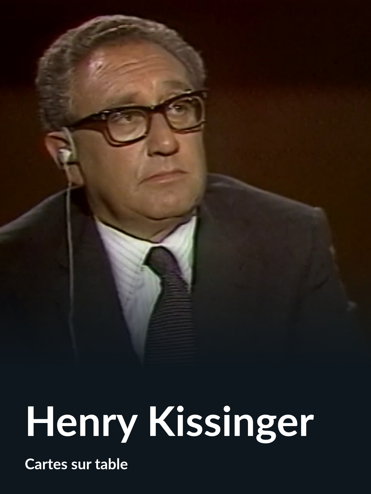 Prime Video Henry Kissinger (Cartes sur table)
