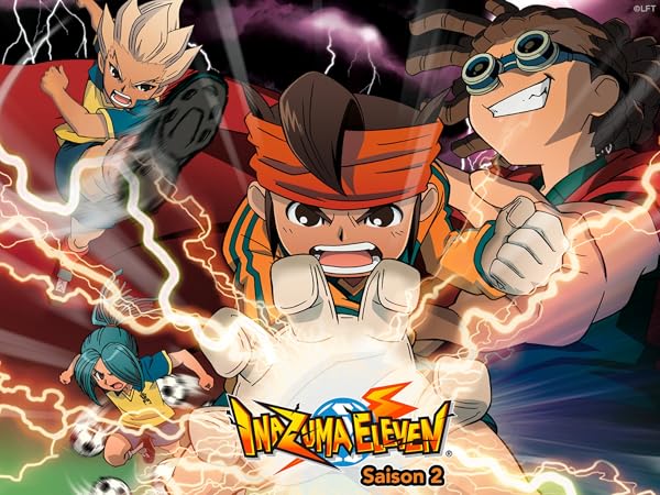 Inazuma Eleven Saison 2 Netflix Date De Sortie Prime Video: Inazuma Eleven - saison 2