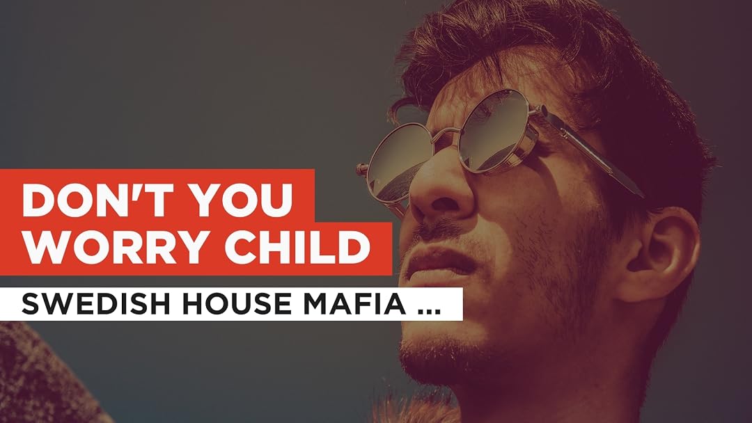 Prime Video: Don't You Worry Child in the Style of Swedish House Mafia