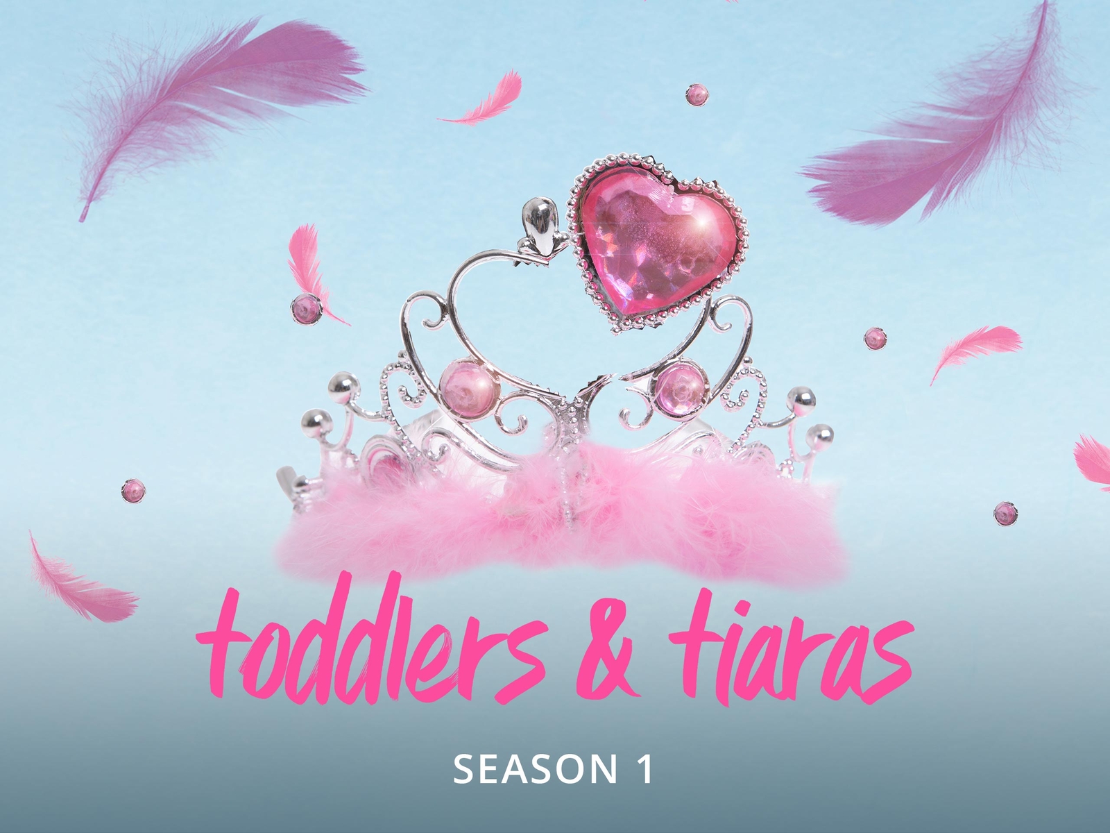Prime Video Toddlers & Tiaras Season 1