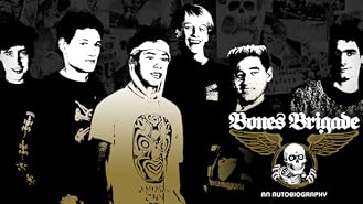 Watch Bones Brigade An Autobiography Prime Video