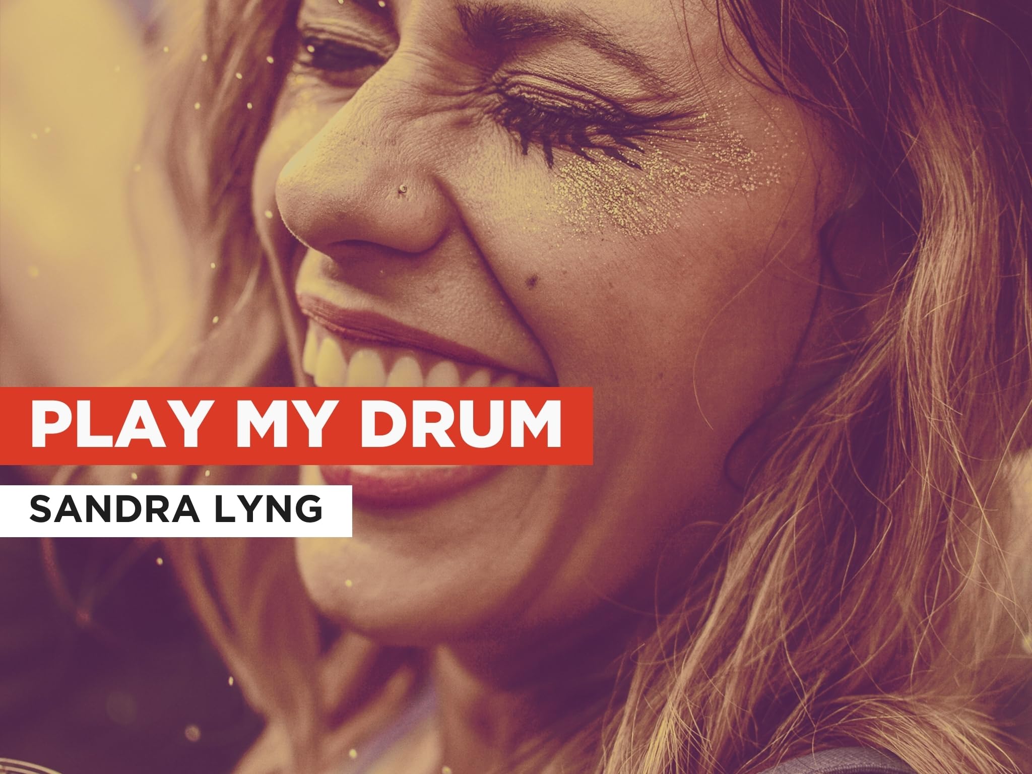 Sandra Lyng Play My Drum
