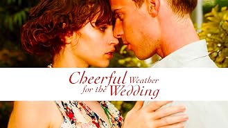 Cheerful Weather for the Wedding