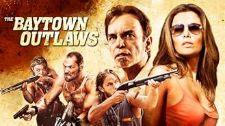 Watch The Baytown Outlaws | Prime Video