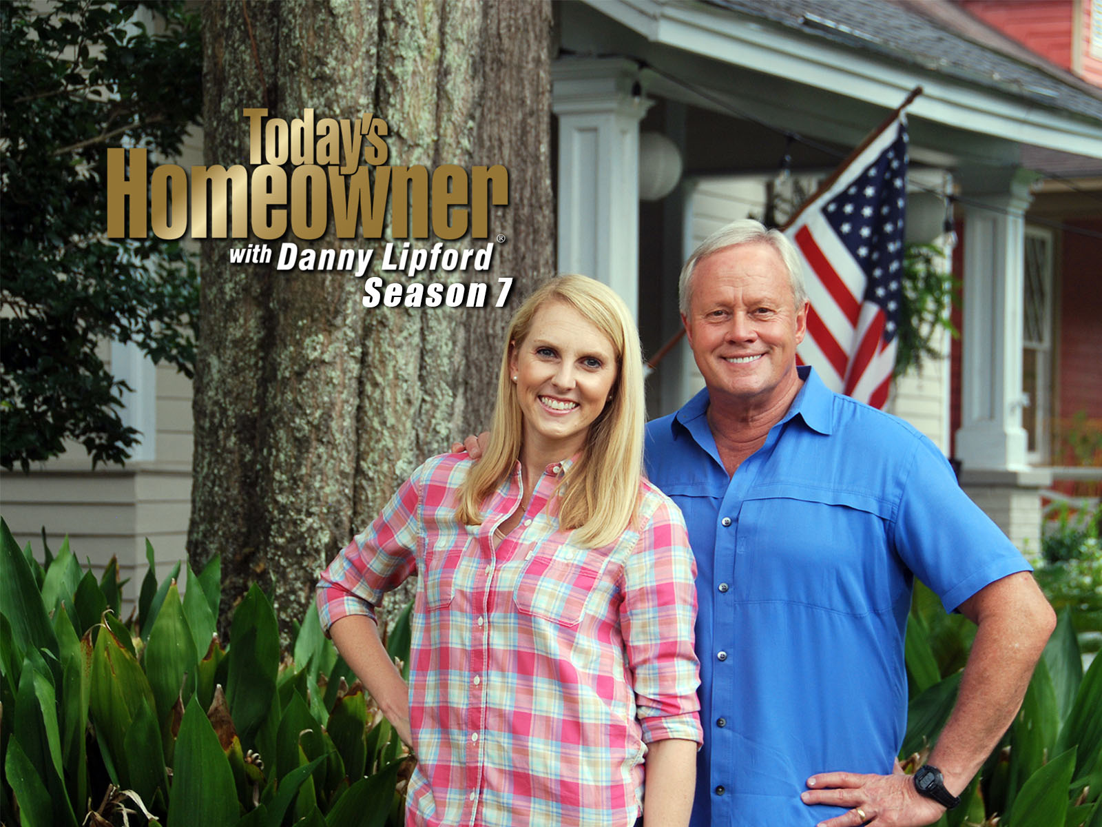 Prime Video: Today’s Homeowner with Danny Lipford