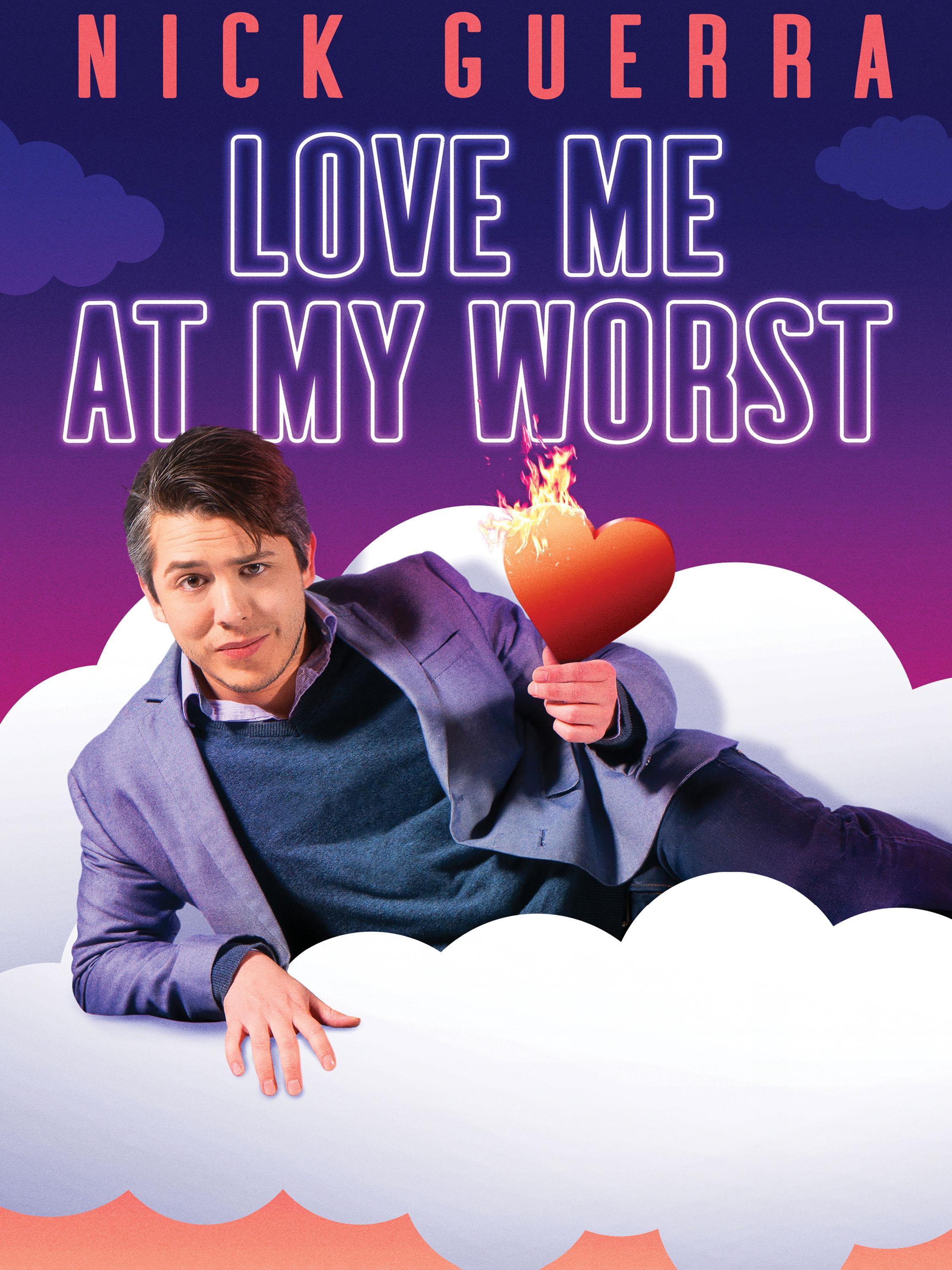 Prime Video Nick Guerra Love Me at My Worst