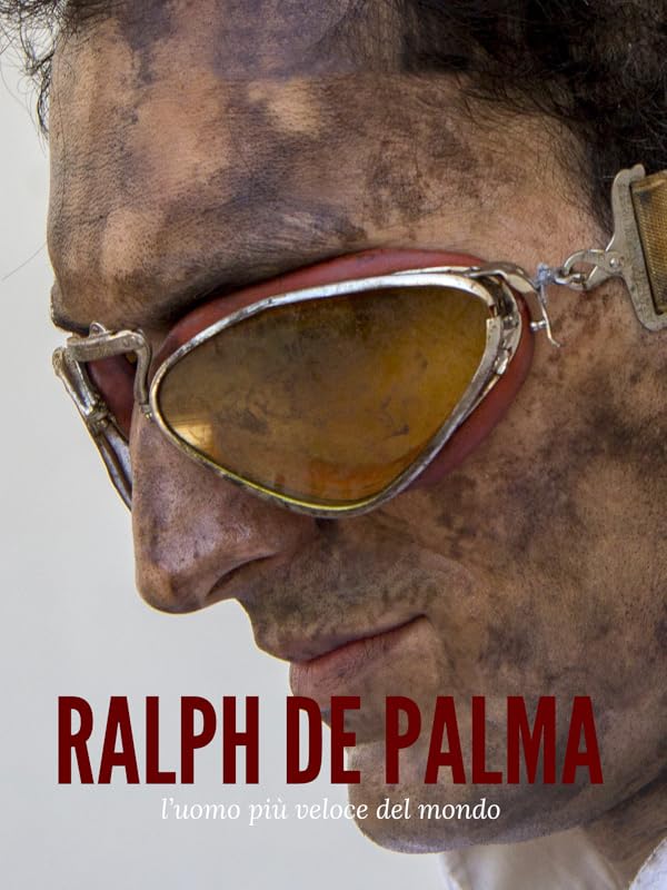 Prime Video Ralph De Palma L'uomo più veloce del mondo Prime Video Ralph De Palma L'uomo più veloce del mondo