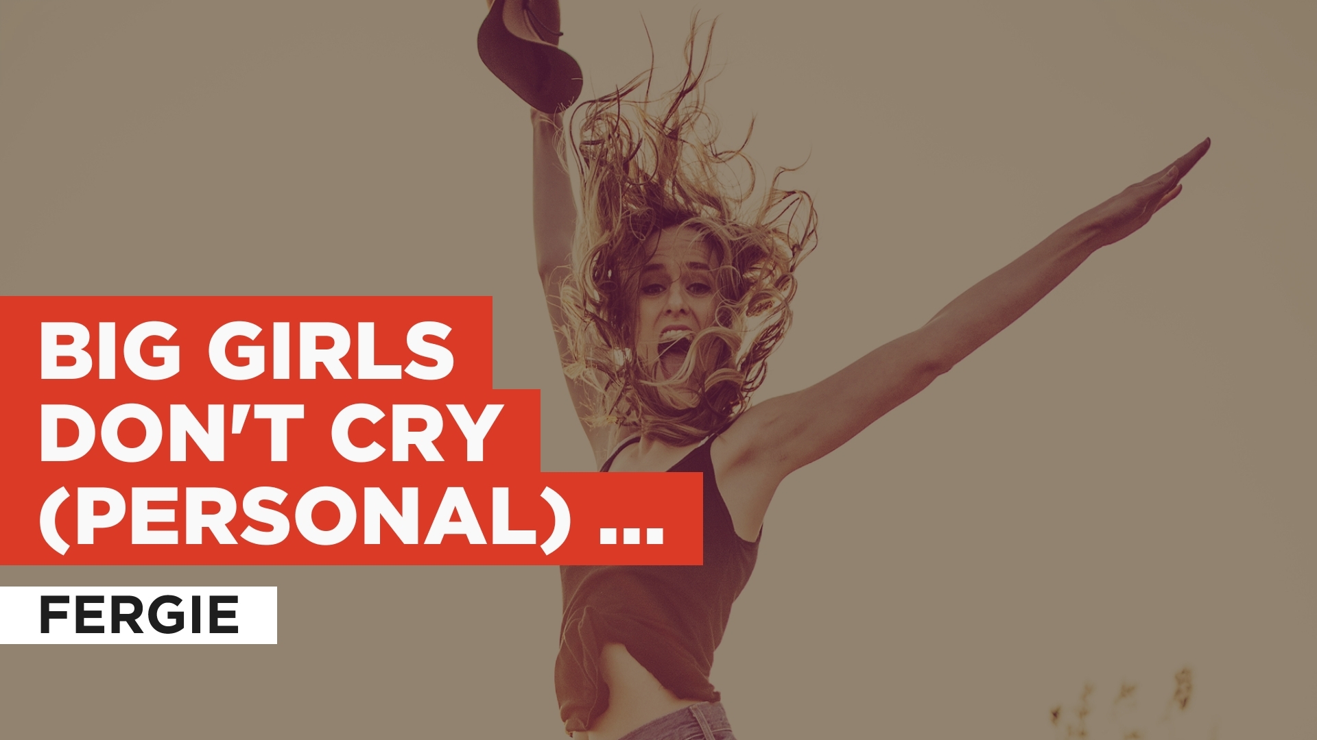 Prime Video Big Girls Don T Cry Personal Radio Version In The Style Of Fergie