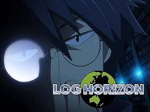 Log Horizon Season 1 Prime Video