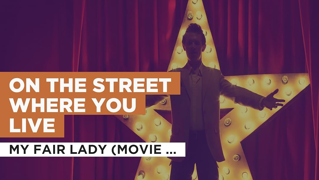 Prime Video: On The Street Where You Live in the Style of My Fair Lady - On The Street Where You Live Sheet Music