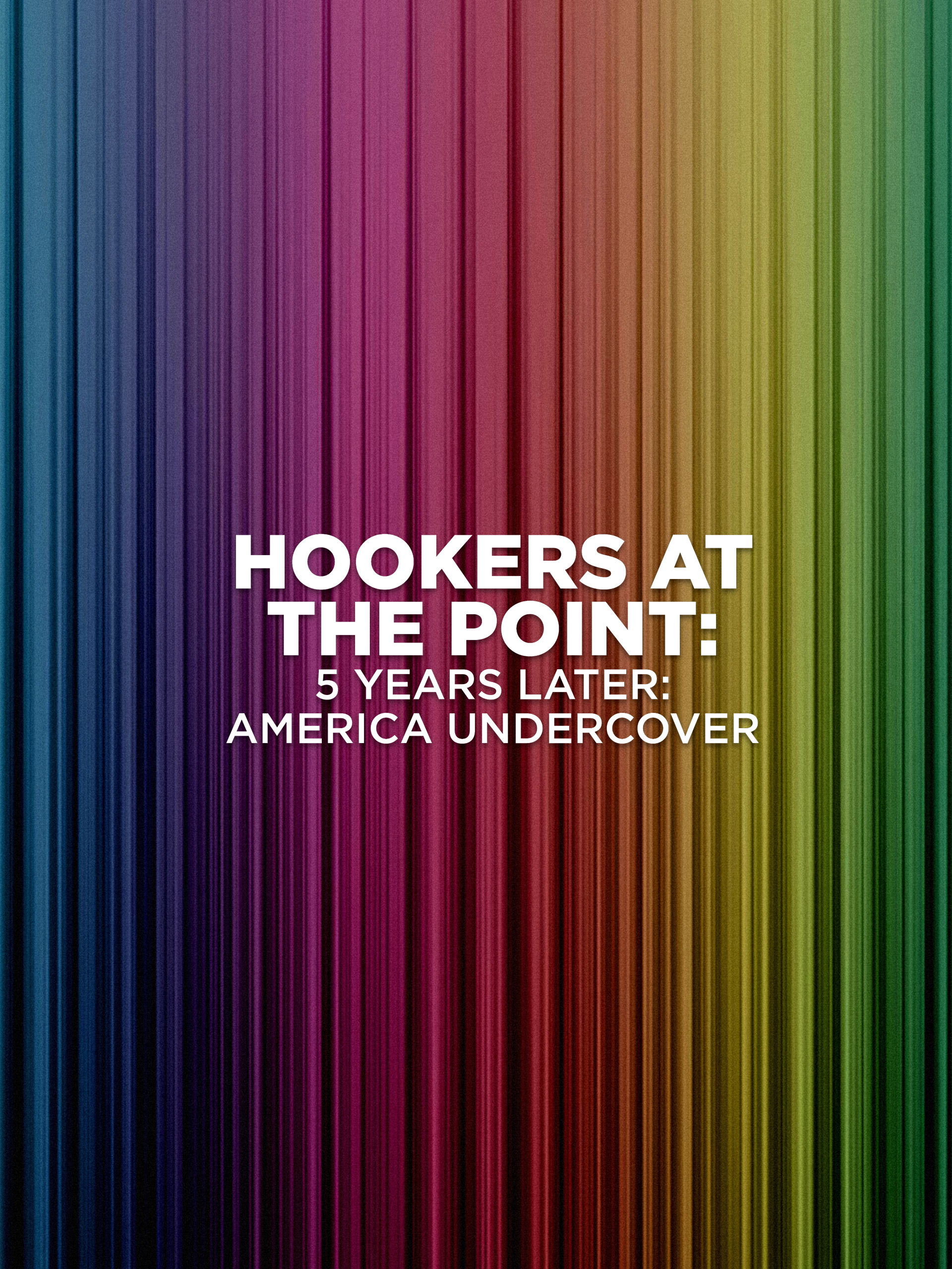 Prime Video Hookers At The Point 5 Years Later America Undercover