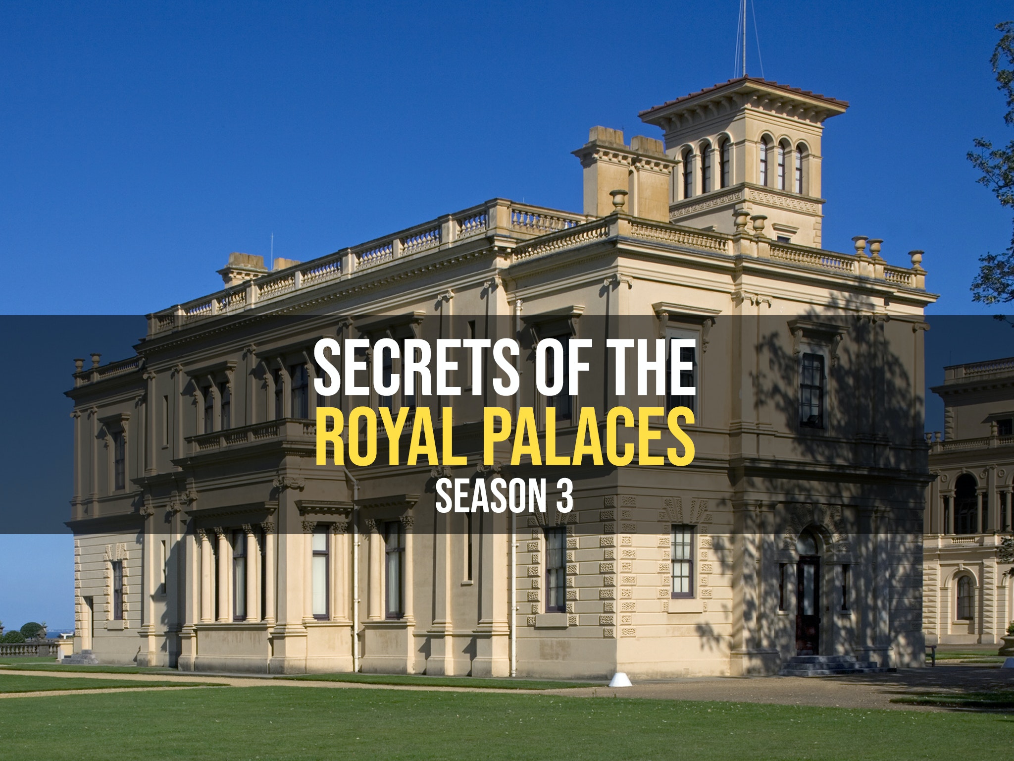 Prime Video Secrets Of The Royal Palaces Season 3