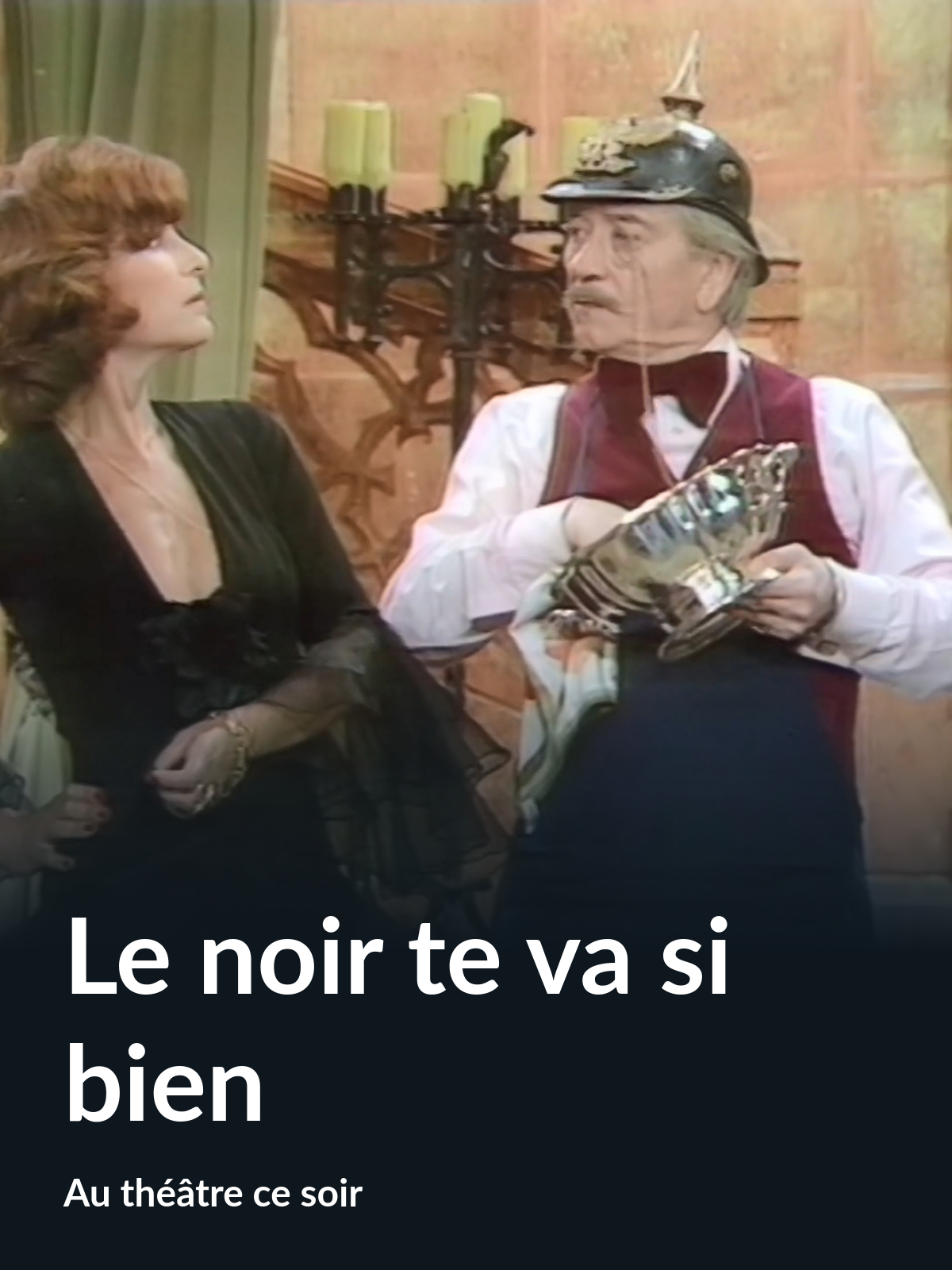 Le Noir Te Va Si Bien Maria Pacôme Streaming Gratuit Prime Video: Le noir te va si bien (Au théâtre ce soir)